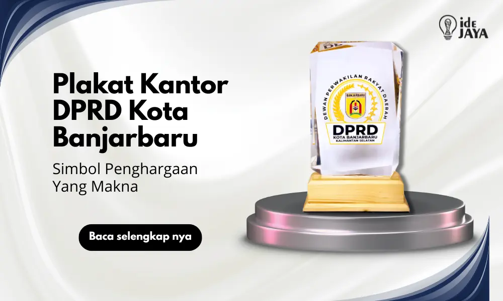 Plakat kantor DPRD Kota Banjarbaru berbahan akrilik sebagai simbol penghargaan resmi